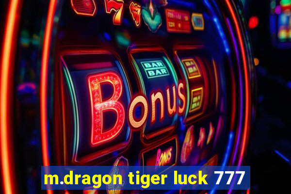 m.dragon tiger luck 777